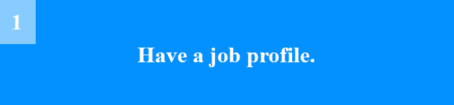Hiring_Have a job profile.