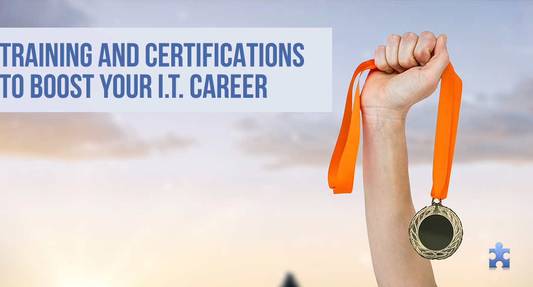 5 I.T. Certifications to Boost Your Career