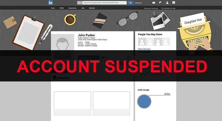 8 Habits That Will Get You Suspended On LinkedIn